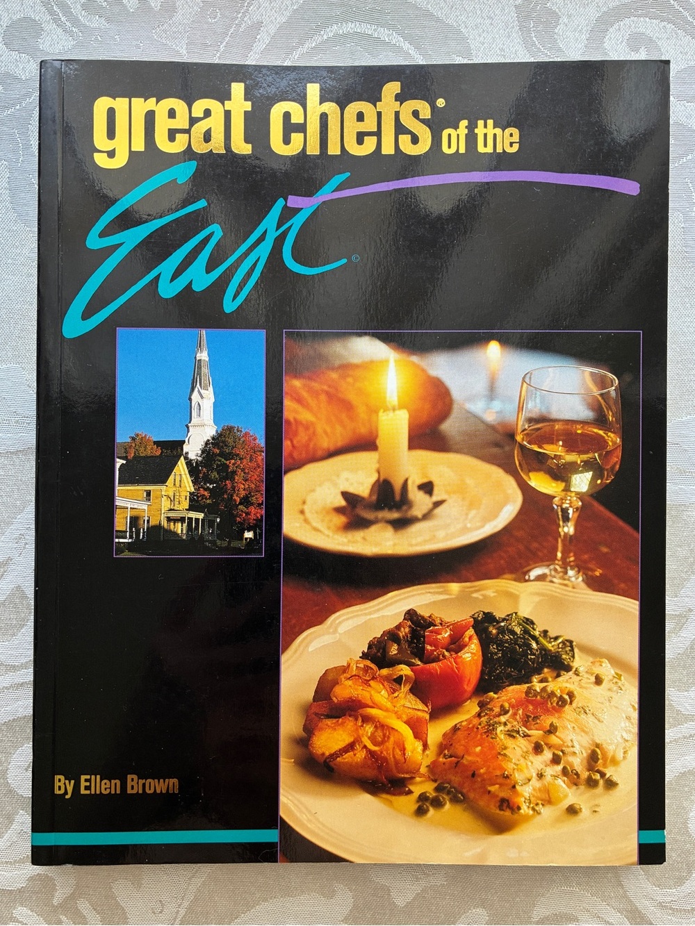 Great Chefs of the East Cookbook by Ellen Brown Softcover 256 Pages Like New